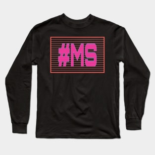 #MS Long Sleeve T-Shirt